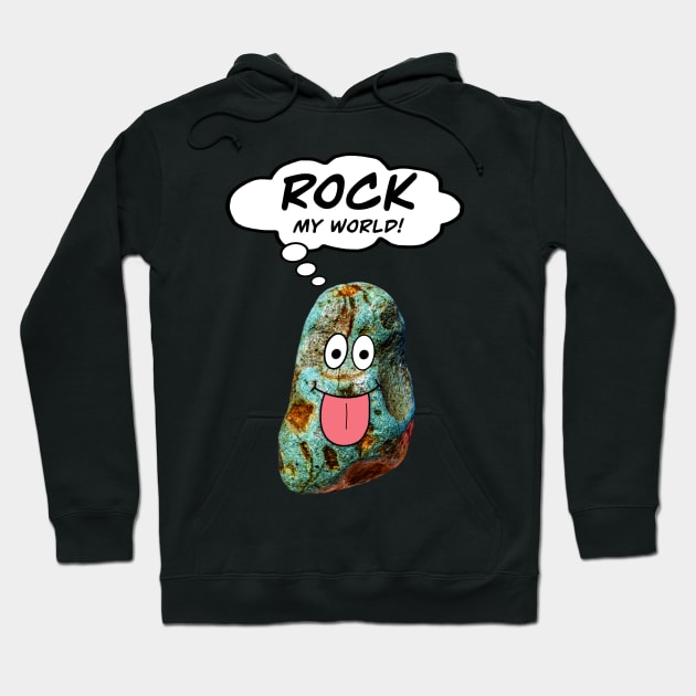 ROCK MY WORLD - Geology Pick Hammer Rockhound Rockhounding Hoodie by Laura Rucker